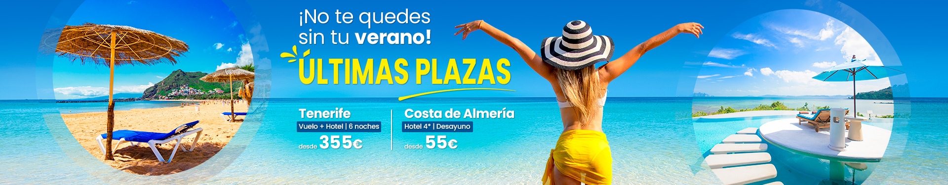 VERANO LAST MINUTE