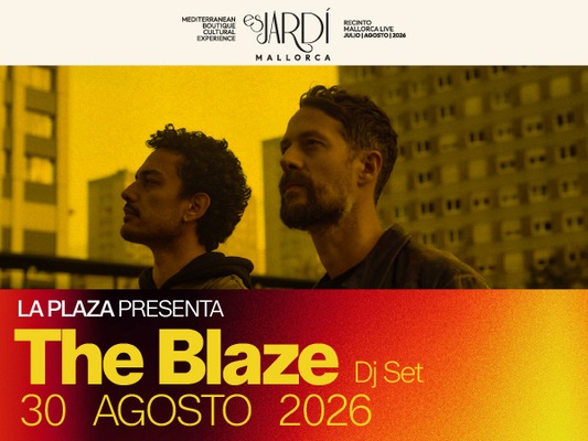 Es Jardí Festival 2026 – The Blaze