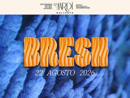 Es Jardí Festival 2026 - Bresh espectacular
