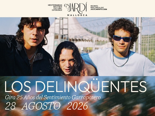 Es Jardí Festival 2026 – Los Delinqüentes 