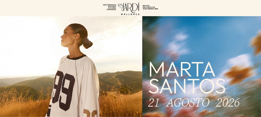 Es Jardí Festival 2026 – Marta Santos