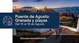 Especial Puente de Agosto: Granada y playas