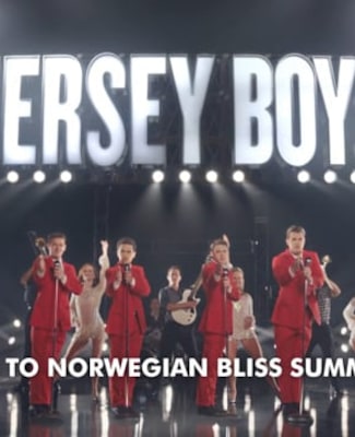 Norwegian Bliss - Jersey Boys